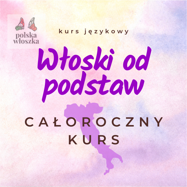 Włoski od podstaw – ROCZNY KURS – poniedziałek