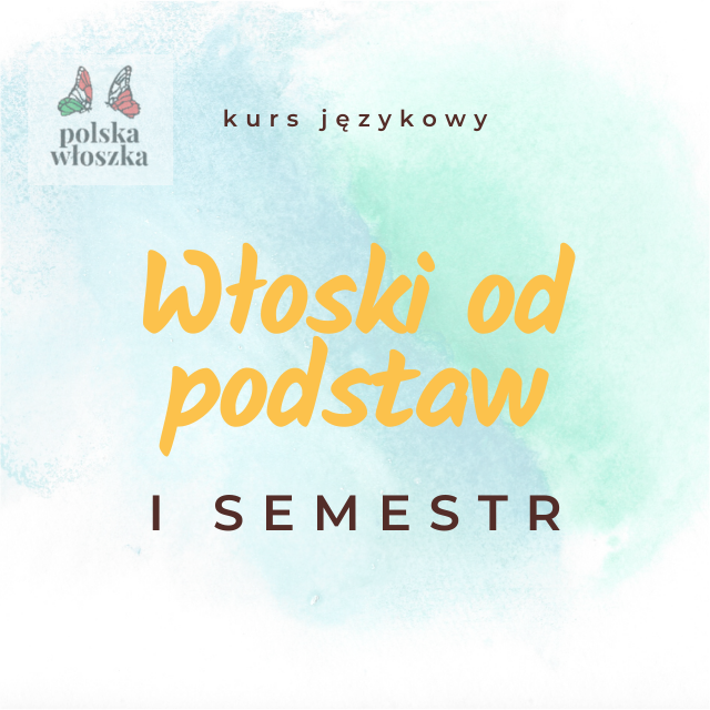 Włoski od podstaw – I SEMESTR piątek