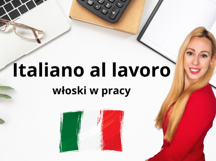 Italiano al lavoro – włoski w pracy – kurs video