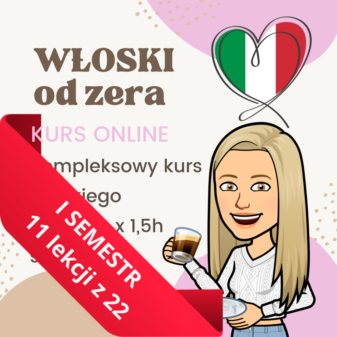 I SEMESTR – włoski od zera – kurs online